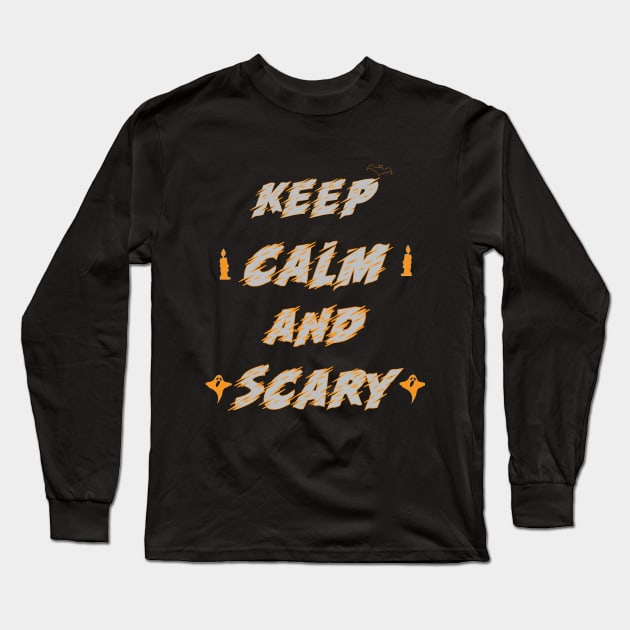 keep calm and scary shirt Long Sleeve T-Shirt by MBshirtsboutique